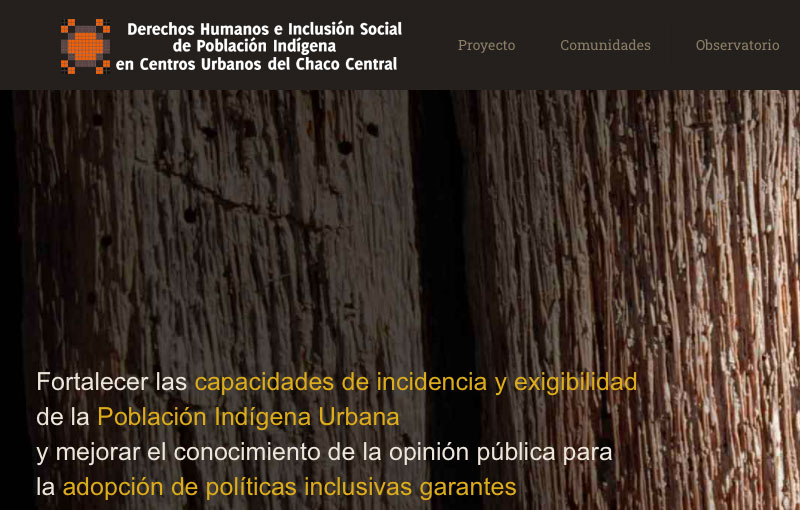 Sitio Web Derechos Humanos e Inclusión Social de Población Indígena en Centros Urbanos del Chaco Central